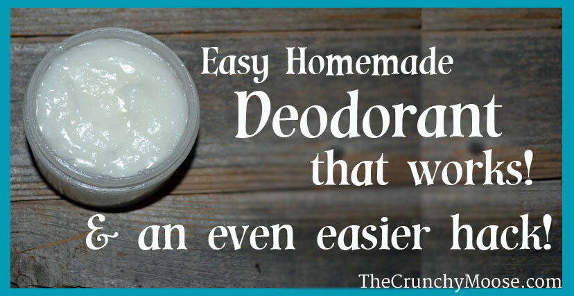 Easy Homemade Deodorant & An Even Easier Hack!