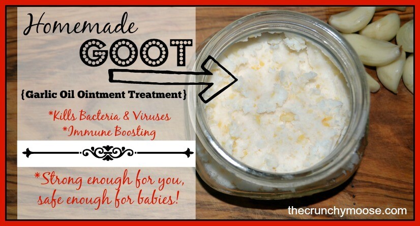 Homemade GOOT (Garlic Oil Ointment Treatment) - Strong Enough for You & Safe Enough For Babies!