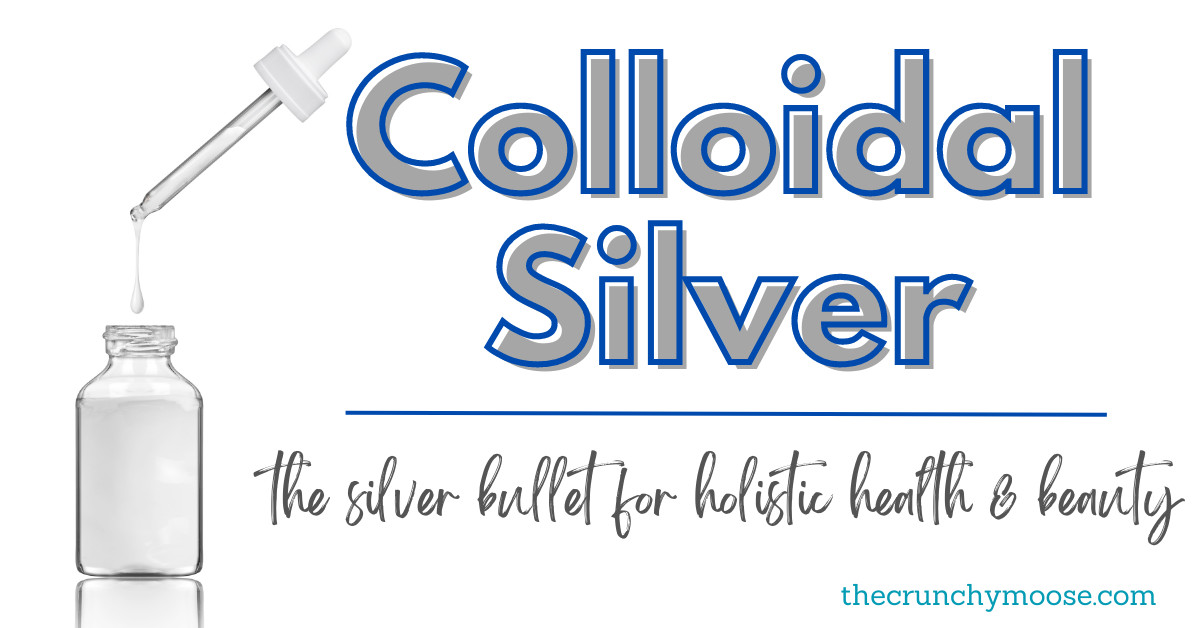 Colloidal Silver: The Silver Bullet for Holistic Health & Beauty