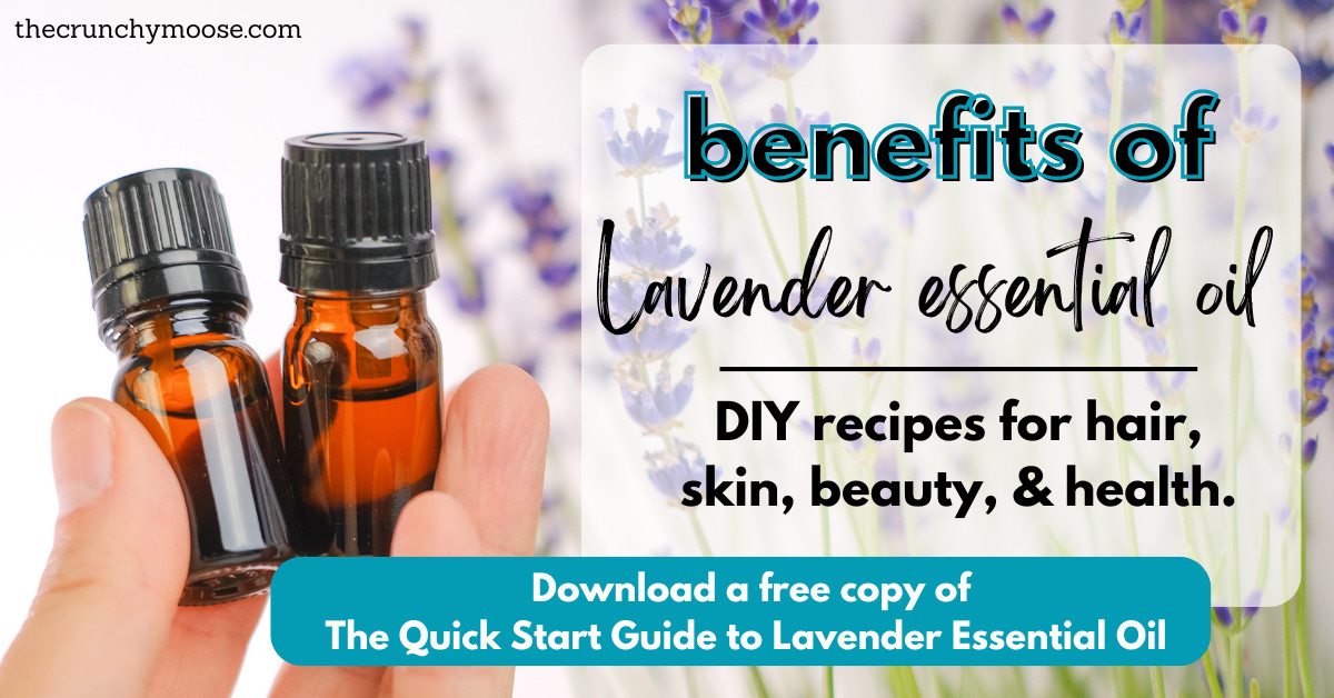 Benefits of Lavender Essential Oil with a Printable Quick Start Guide