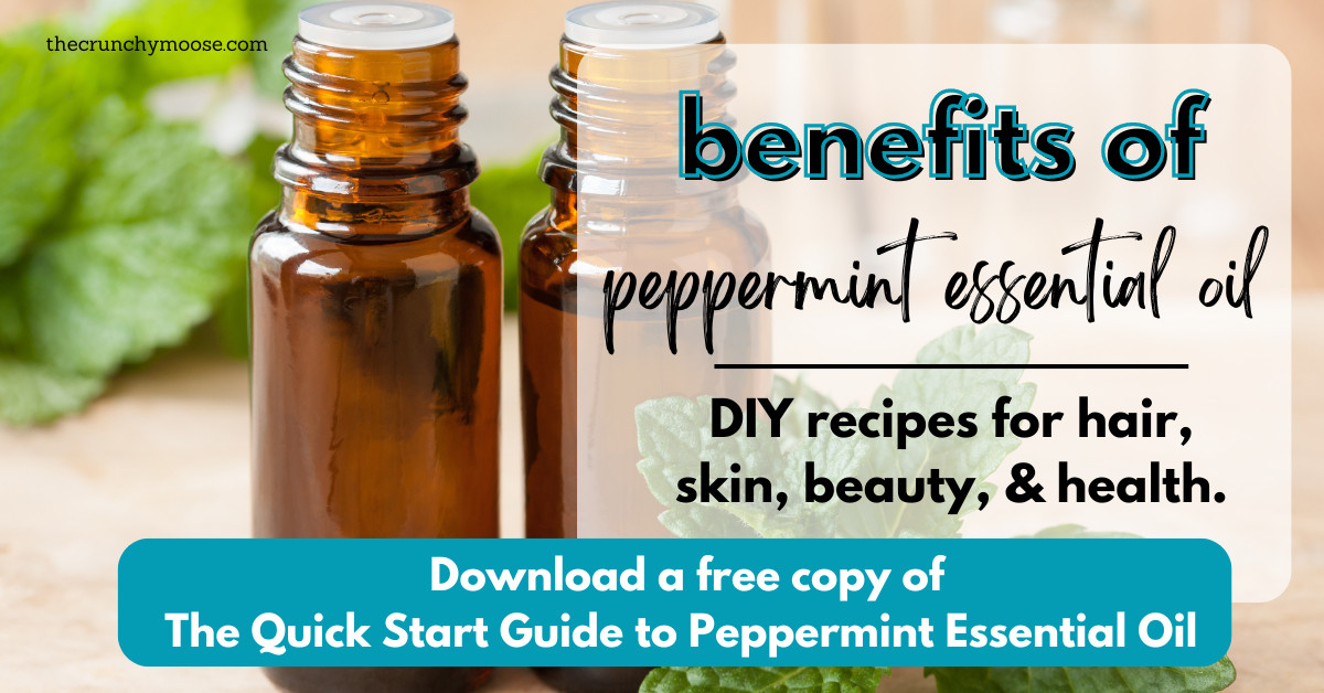 Benefits of Peppermint Essential Oil with a Printable Quick Start Guide