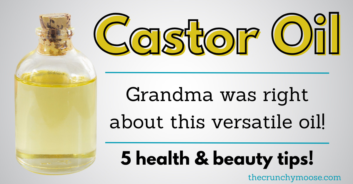 The Health and Beauty Benefits of Castor Oil: Why Grandma Was Right