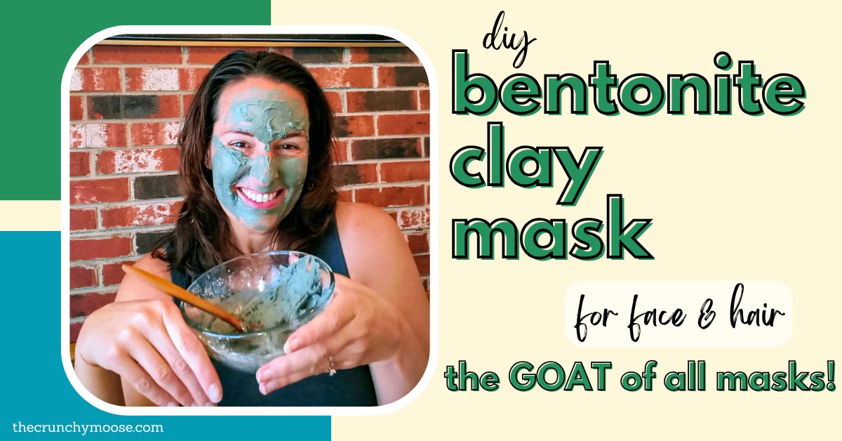 Bentonite Clay Mask: The GOAT of All Hair & Face Masks