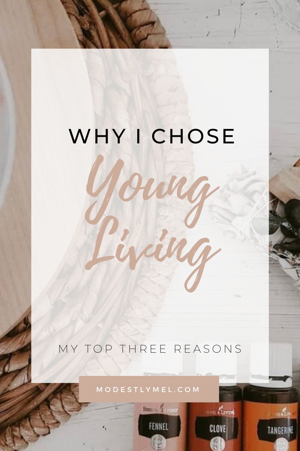 Why I Chose Young Living