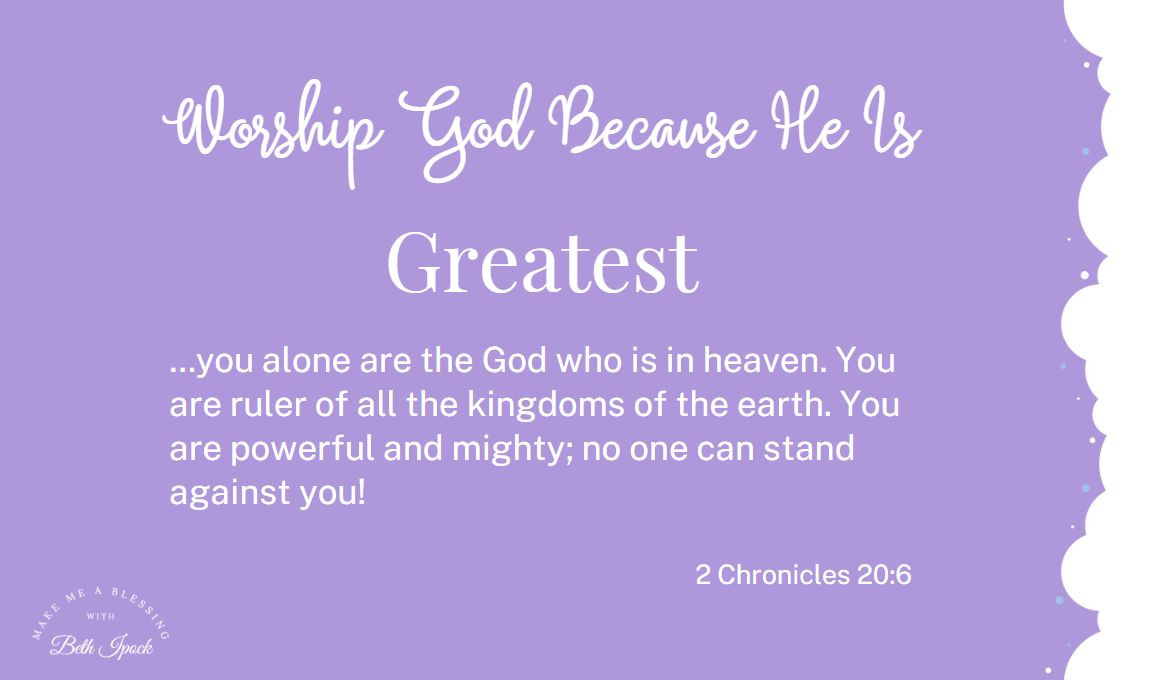 Worship God Because He Is Greatest