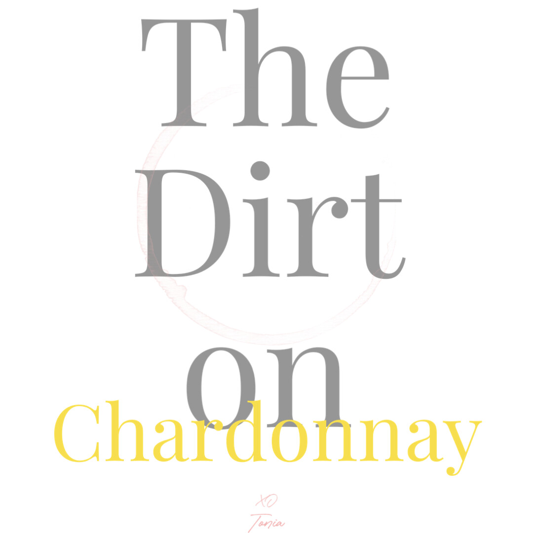 The Dirt On Chardonnay