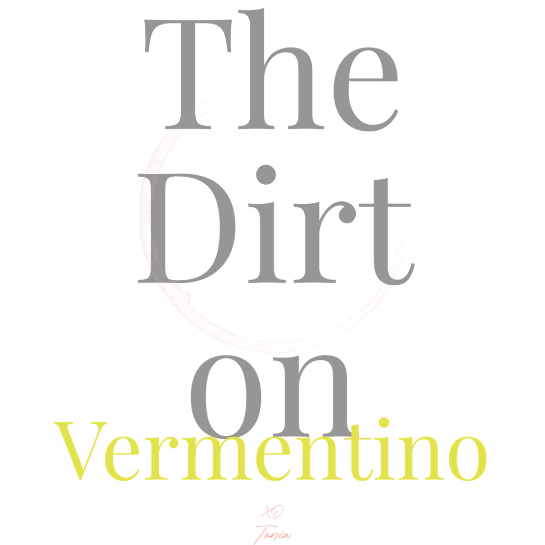 The Dirt On Vermentino