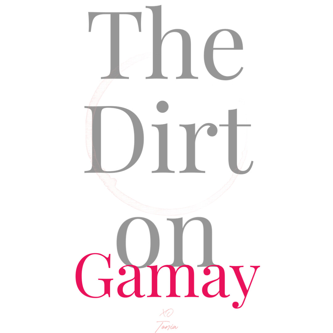 The Dirt On Gamay