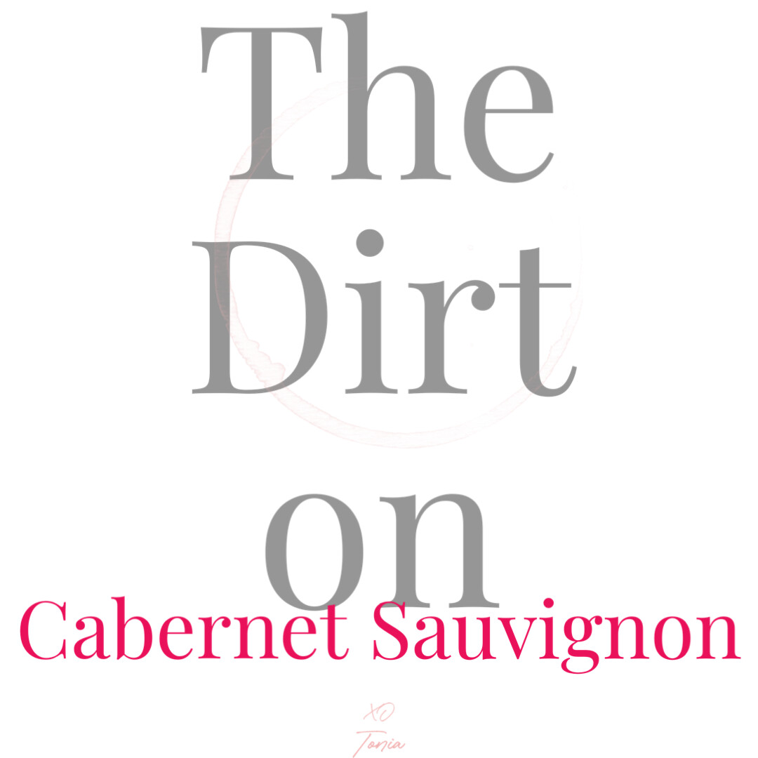 The Dirt On Cabernet Sauvignon