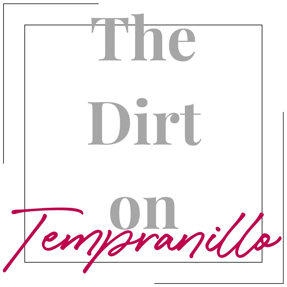 The Dirt On Tempranillo