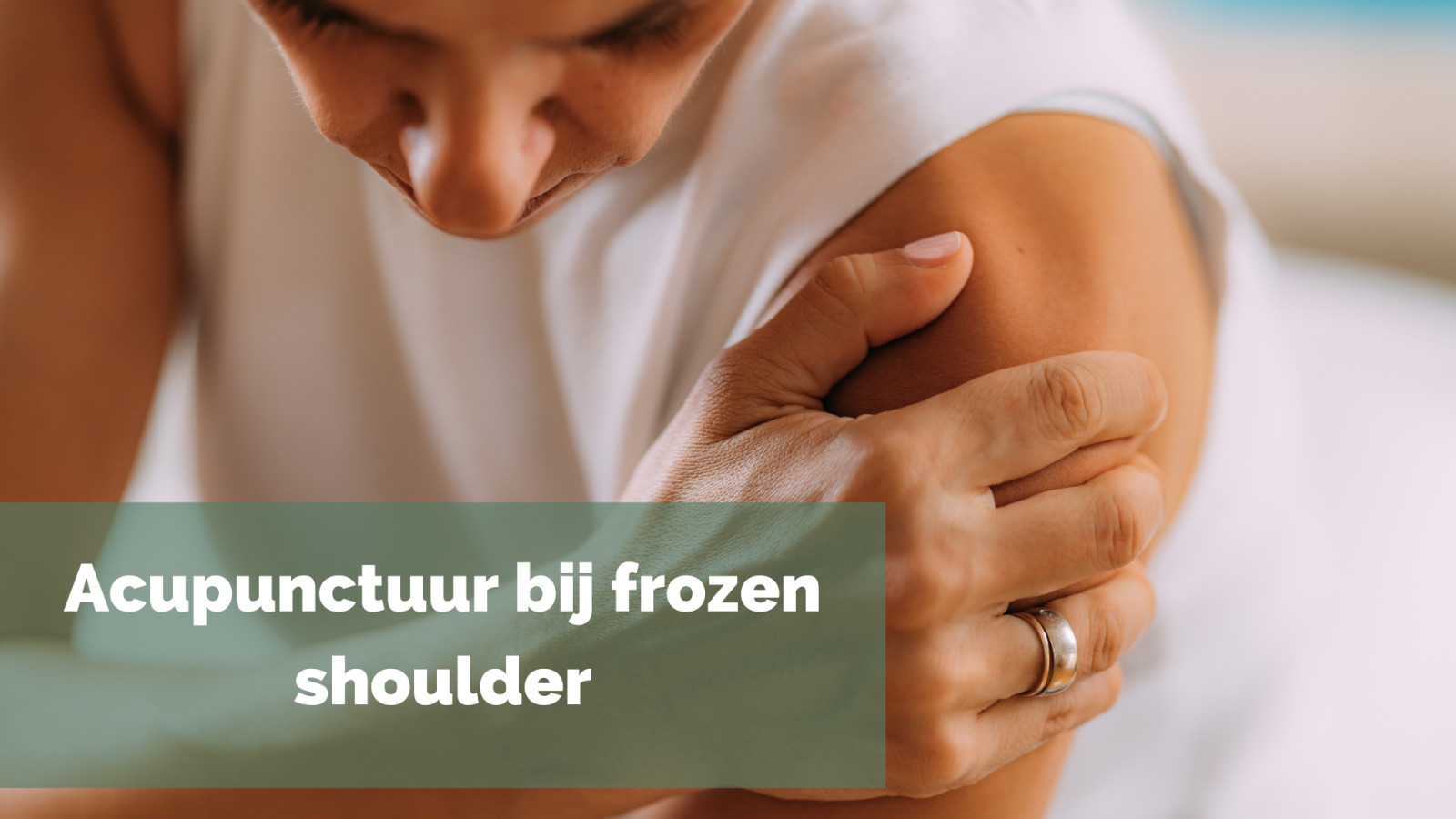 Acupunctuur bij een frozen shoulder