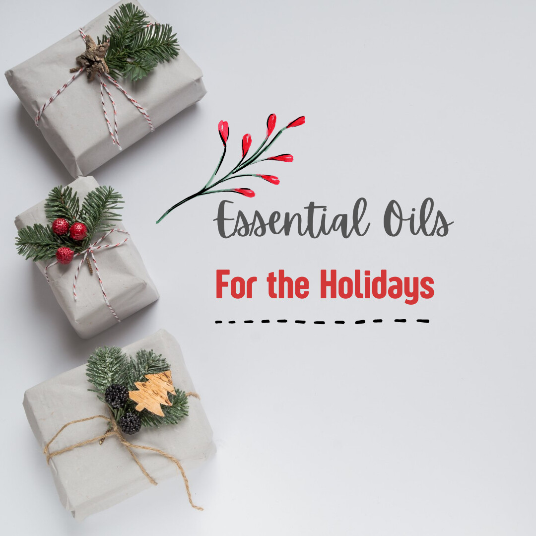 Essential Oils for the Holidays