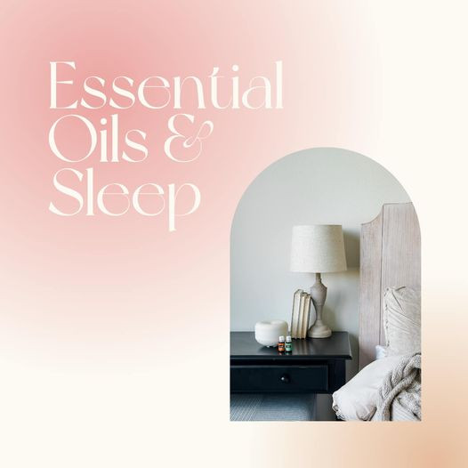 Essential Oils & Sleep