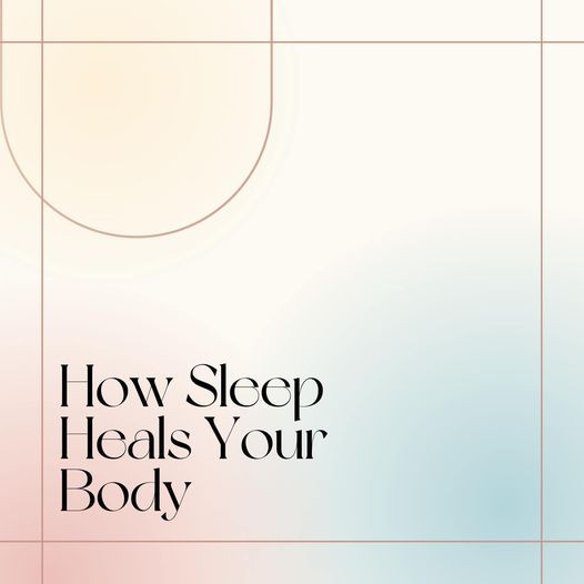 How Sleep Heals Your Body