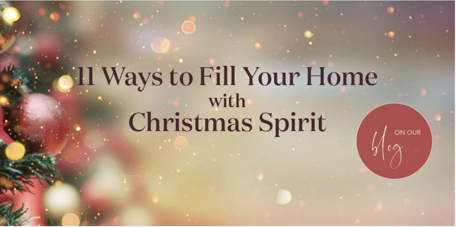 11 Ways to Fill Your Home with Christmas Spirit