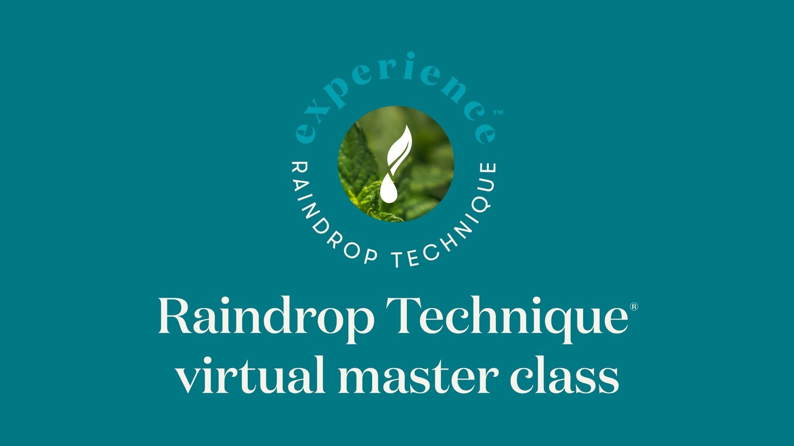 Raindrop Technique Class Event in my home sign up Today! 