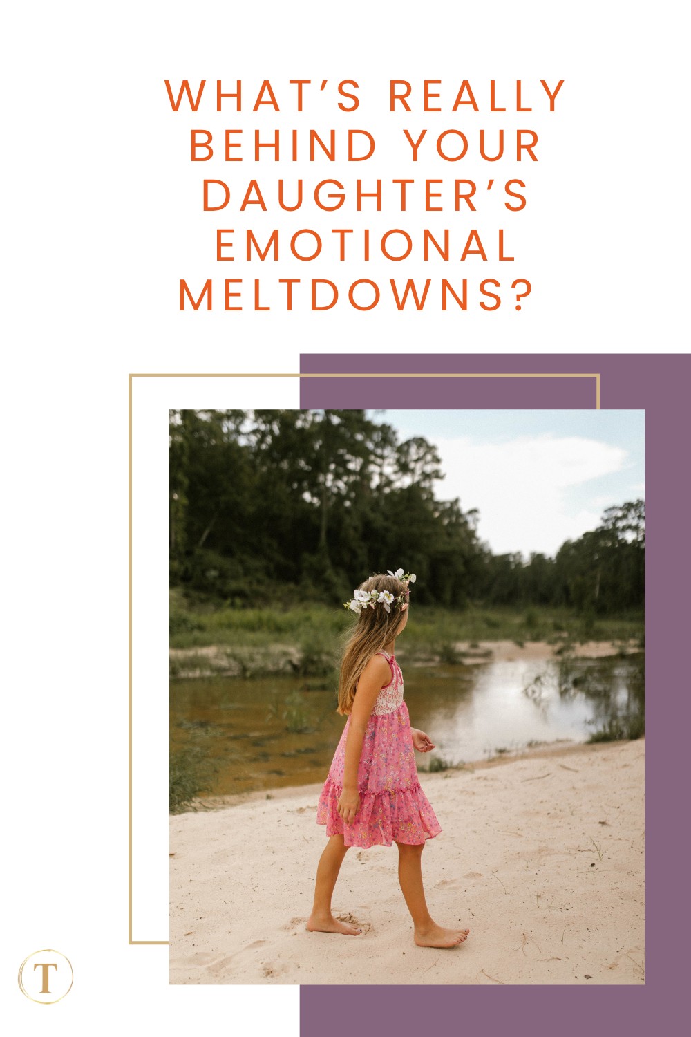 What’s Really Behind Your Daughter’s Emotional Meltdowns? (Hint: It’s Not Just Hormones)