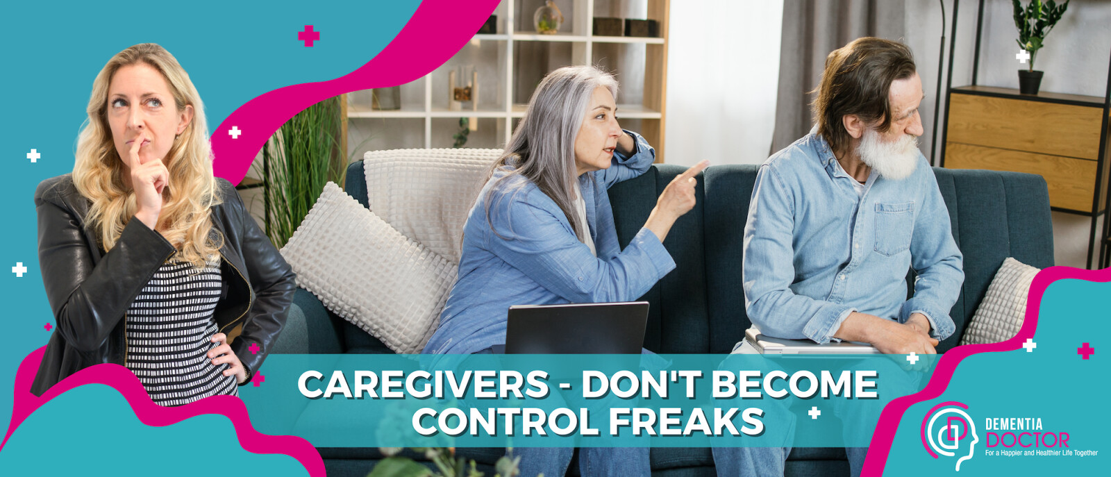Caregivers - don't become control freaks