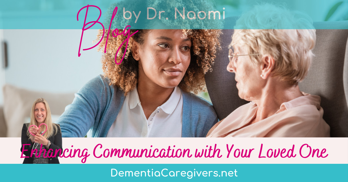 Enhancing Communication with Your Loved One: The Power of Simple Language and Nonverbal Cues