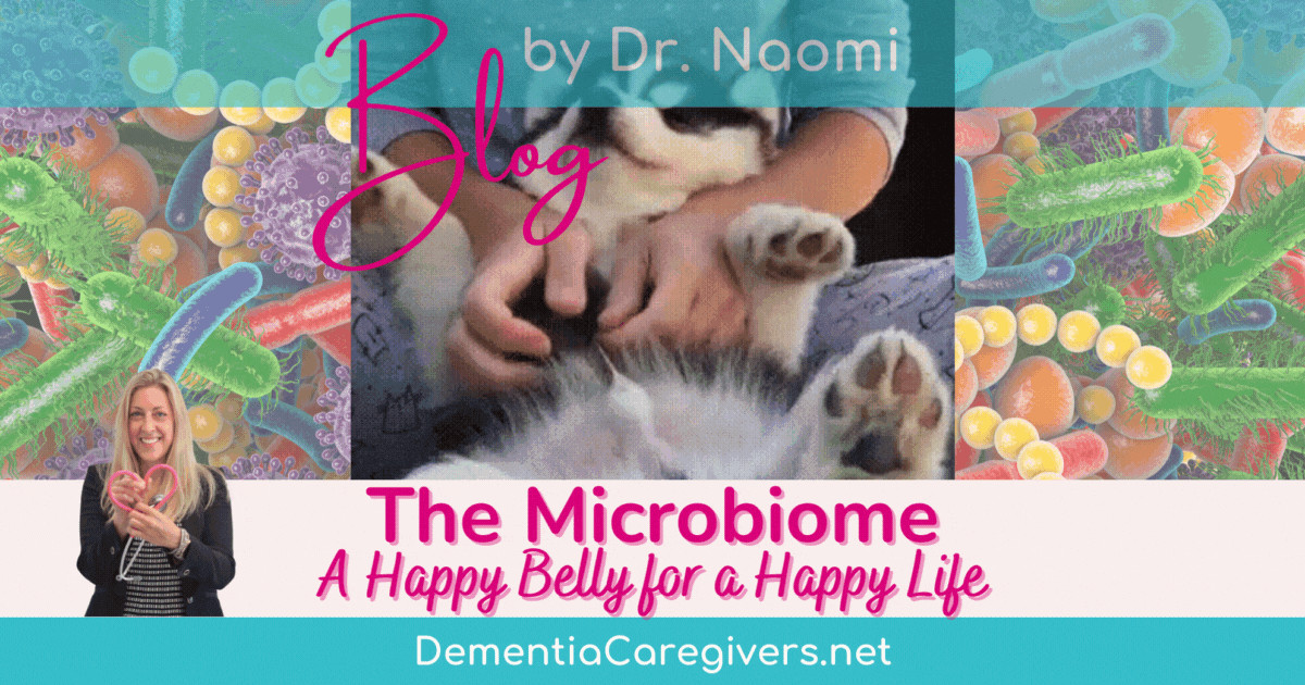 The Microbiome: A Happy Belly for a Happy Life