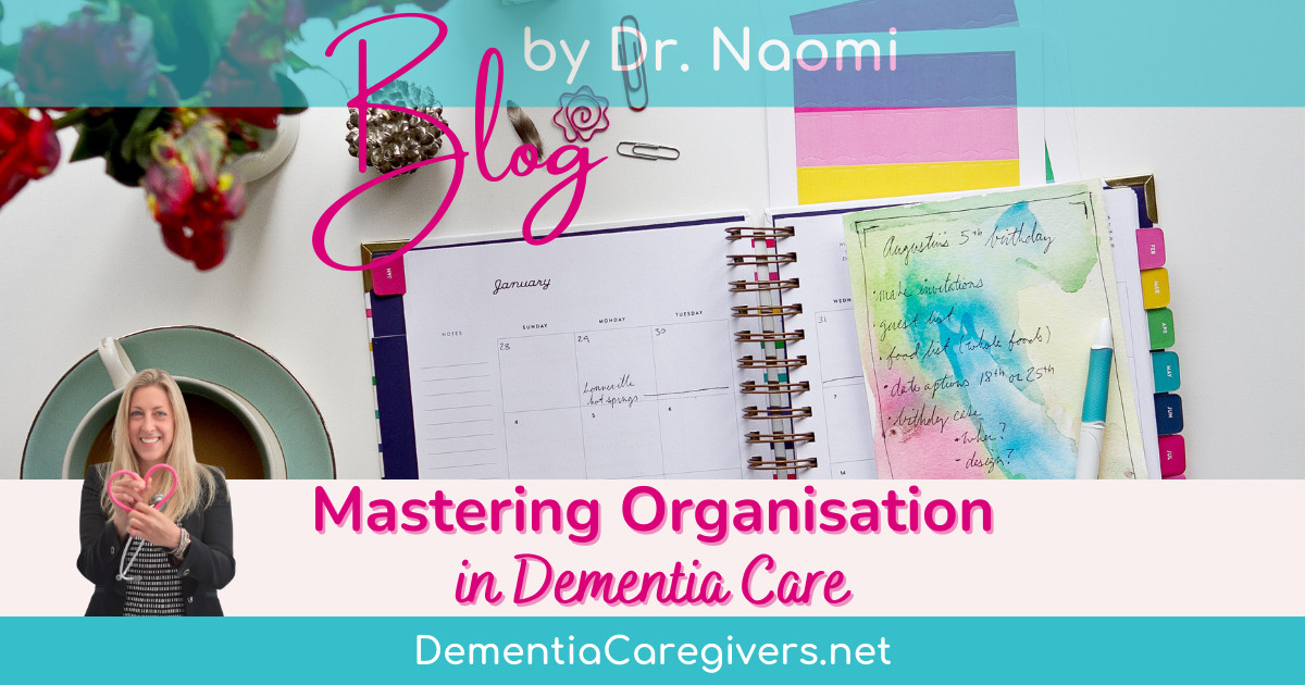 Mastering Organisation in Dementia Care