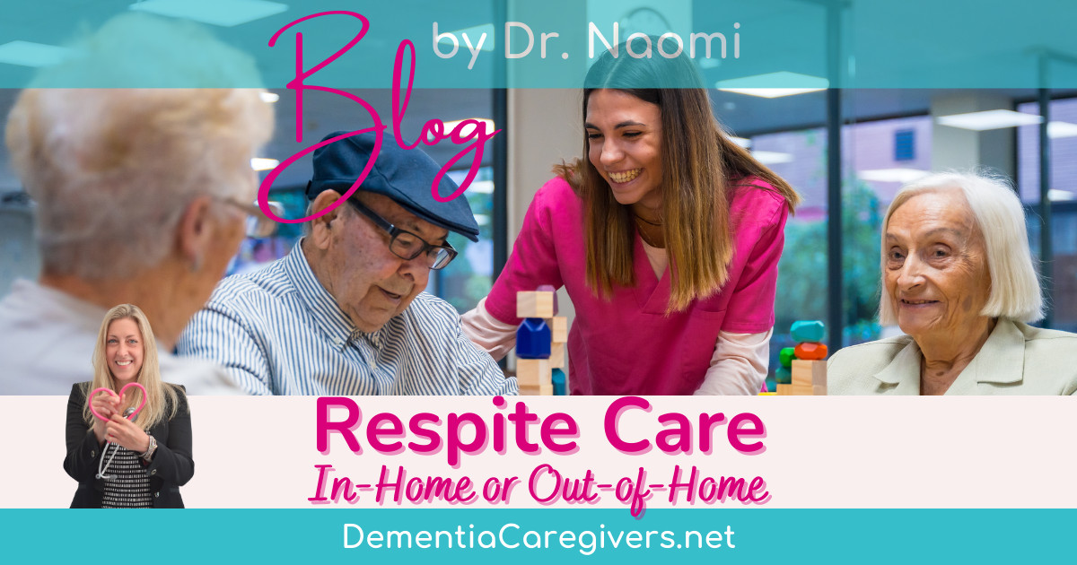 In-Home or Out-of-Home Respite Care