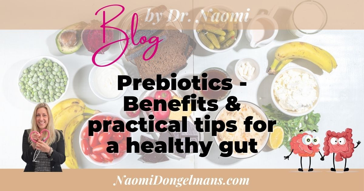 Prebiotics: Benefits & practical tips for a healthy gut