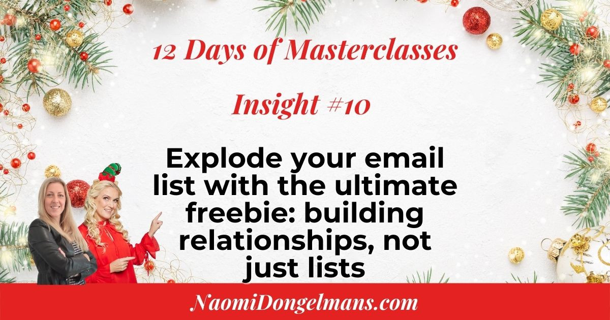 12 Days of Masterclasses Insights #10: Explode your email list with the ultimate freebie