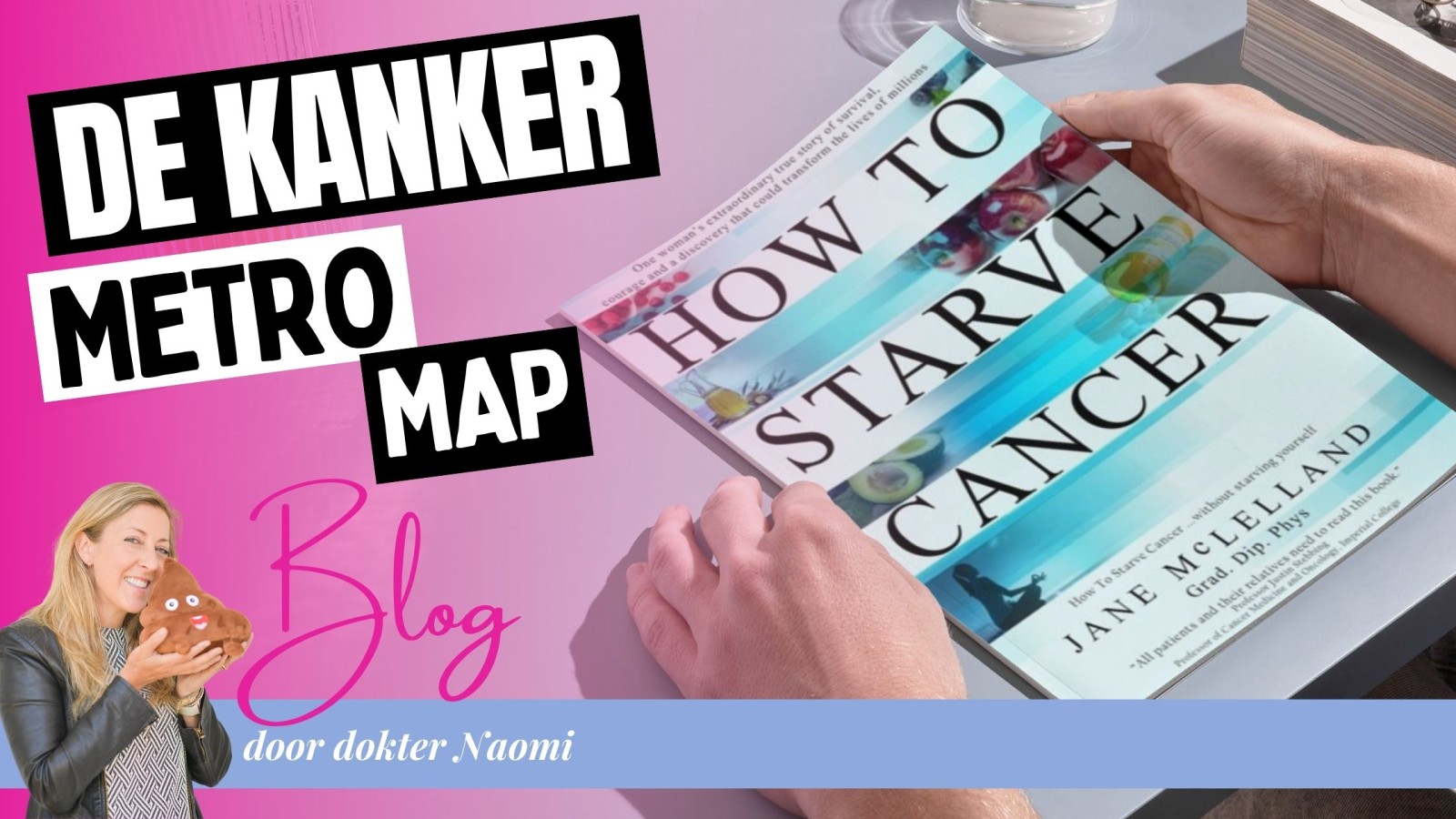 "How to Starve Cancer": Is Jane McLelland's 'Metro Map' de toekomst?