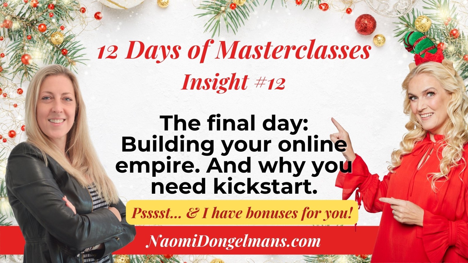 12 Days of Masterclasses Insights #12: The final day: Building your online empire