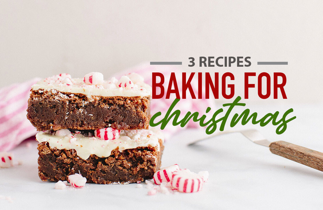 3 BAKING RECIPES FOR CHRISTMAS