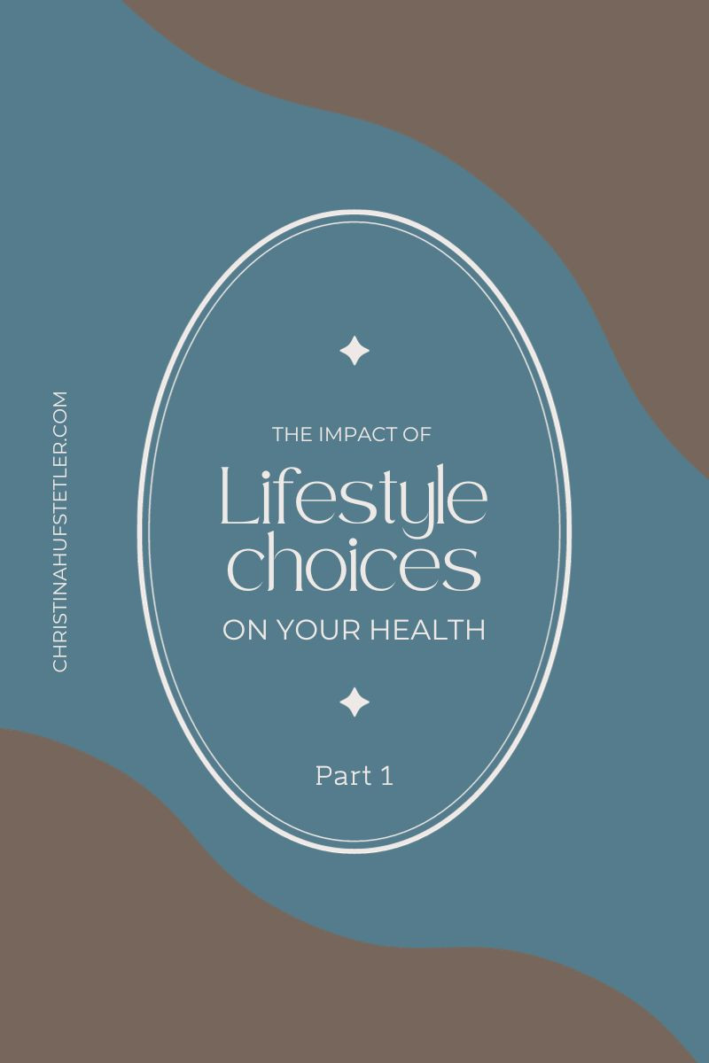 The Impact of Lifestyle Choices on Our Health: Navigating the Challenges of Modern Living