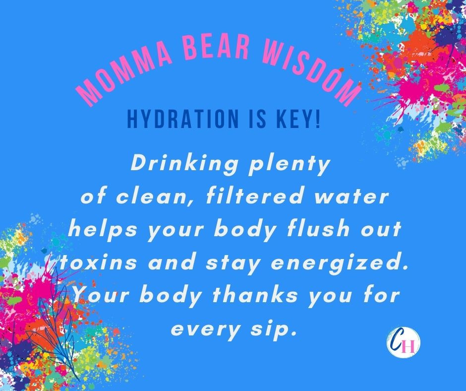  Hydration Tips for Moms: The Importance of Drinking Clean Water and Electrolytes