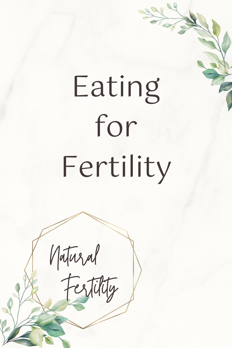 Eating for Fertility