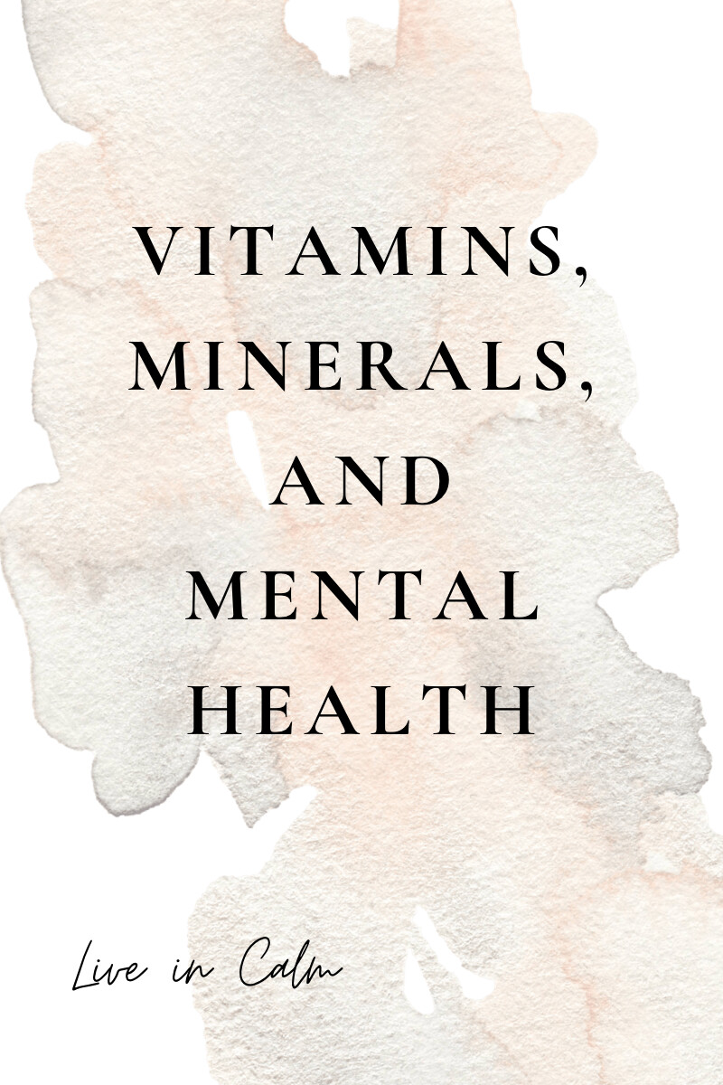 Vitamins, Minerals, and Mental Health