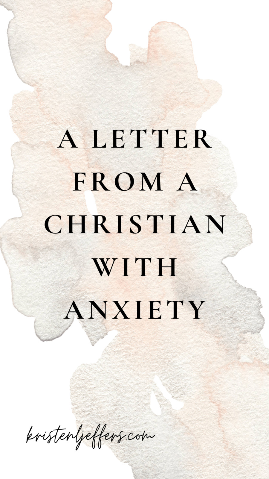A Letter From a Christian with Anxiety