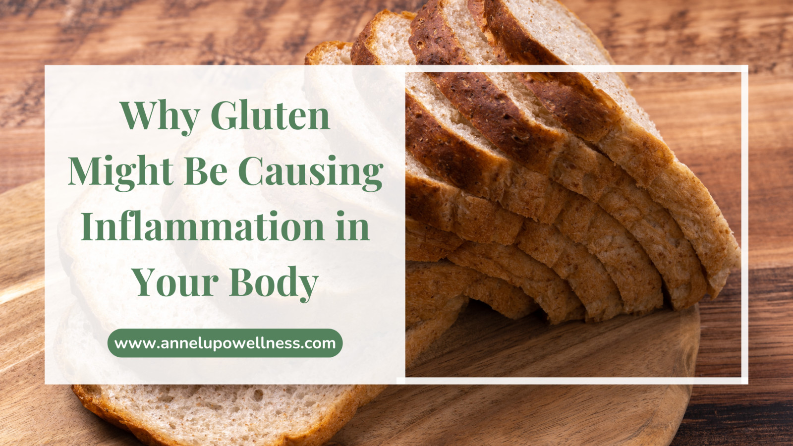 Why Gluten Might Be Causing Inflammation in Your Body