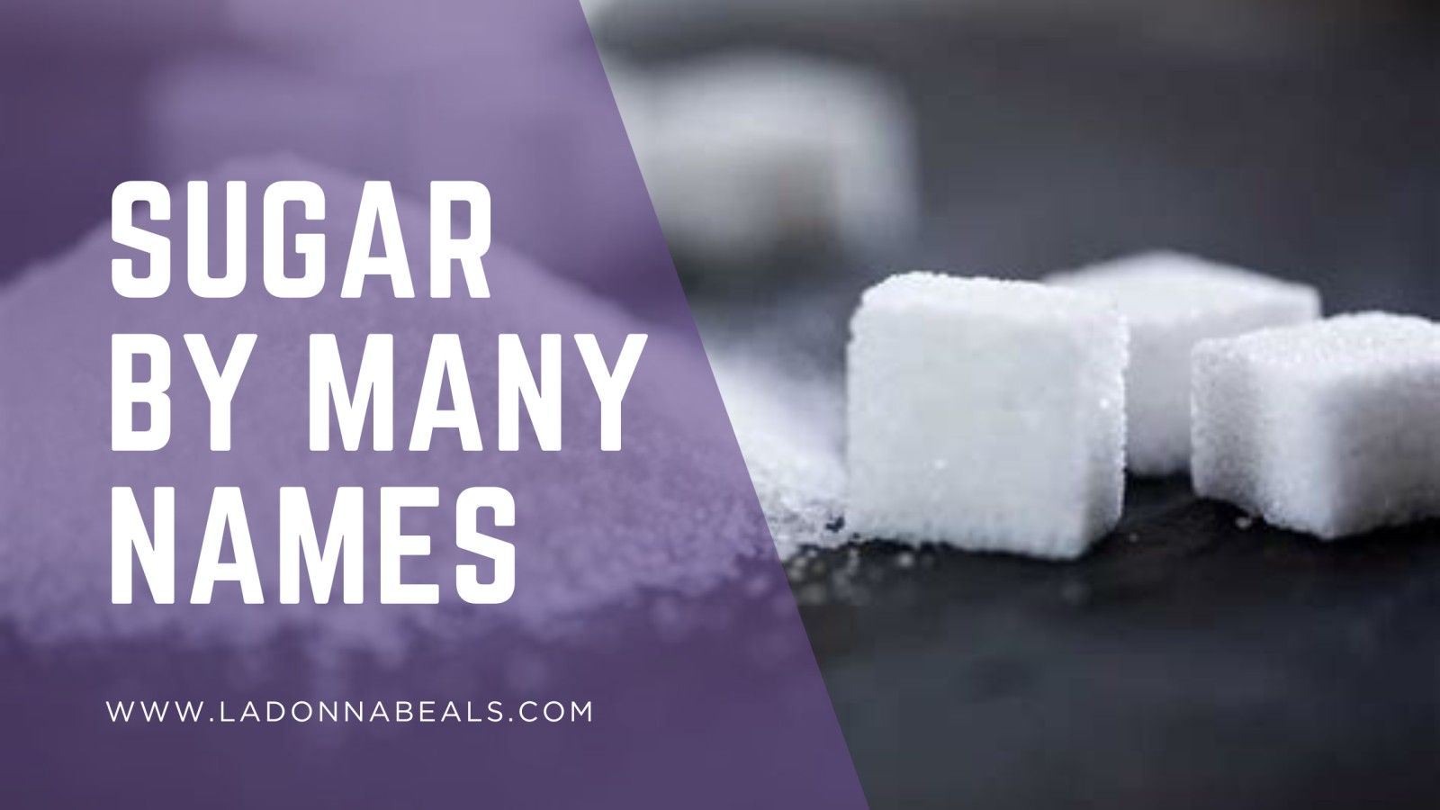 Sugar by Many Names