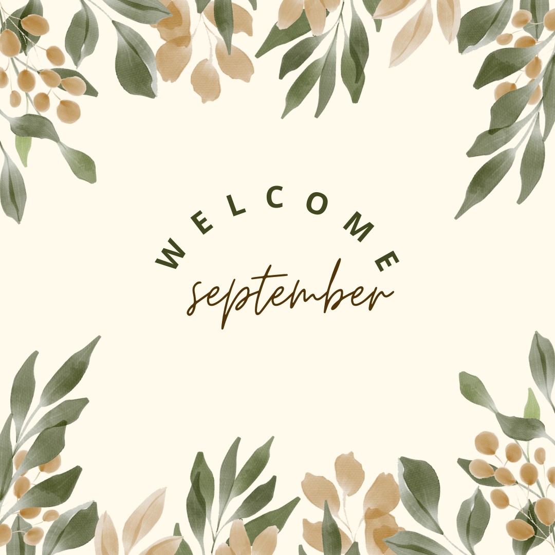 Welcome September!