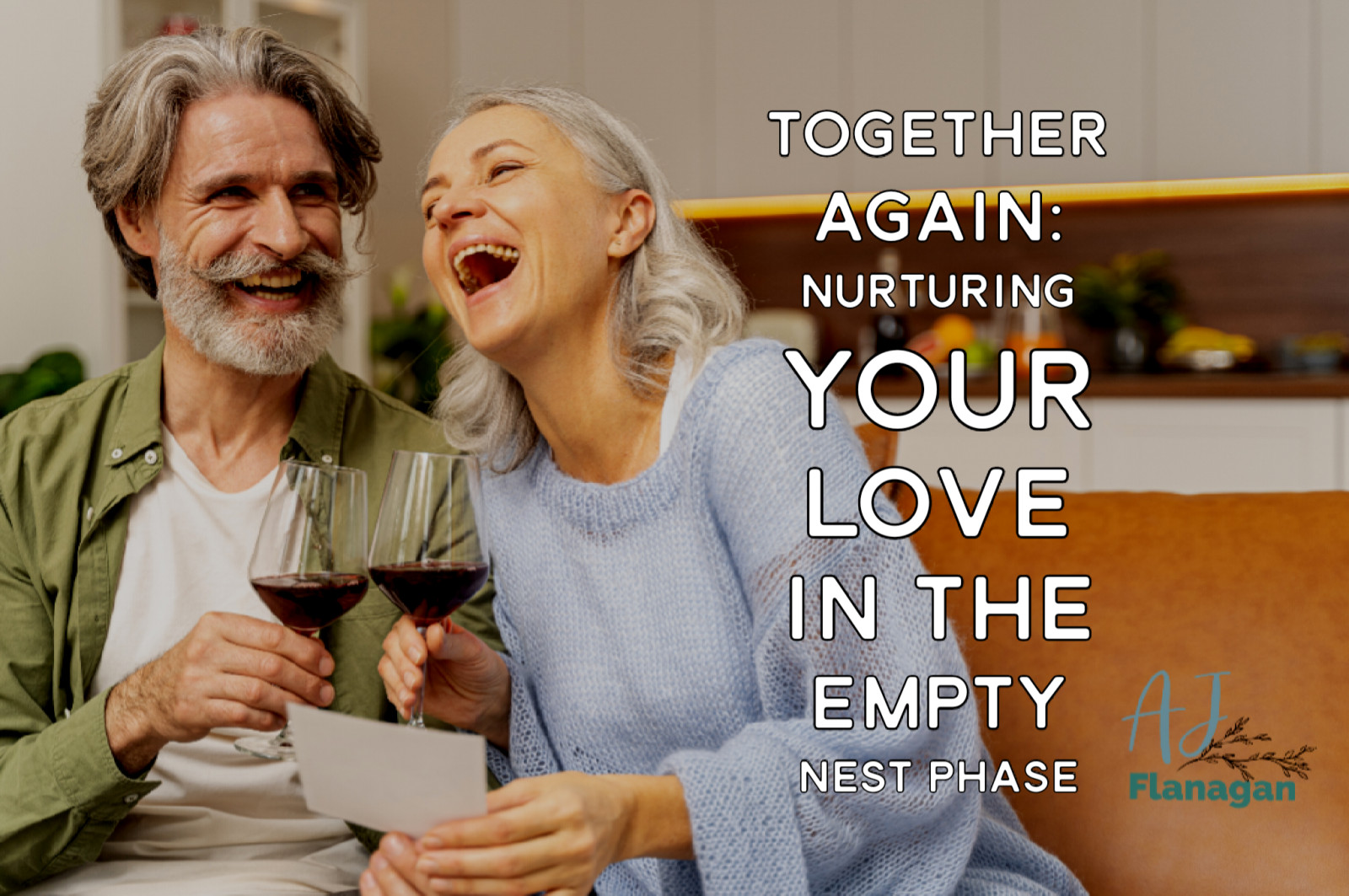 Together Again: Nurturing Your Love in the Empty Nest Phase