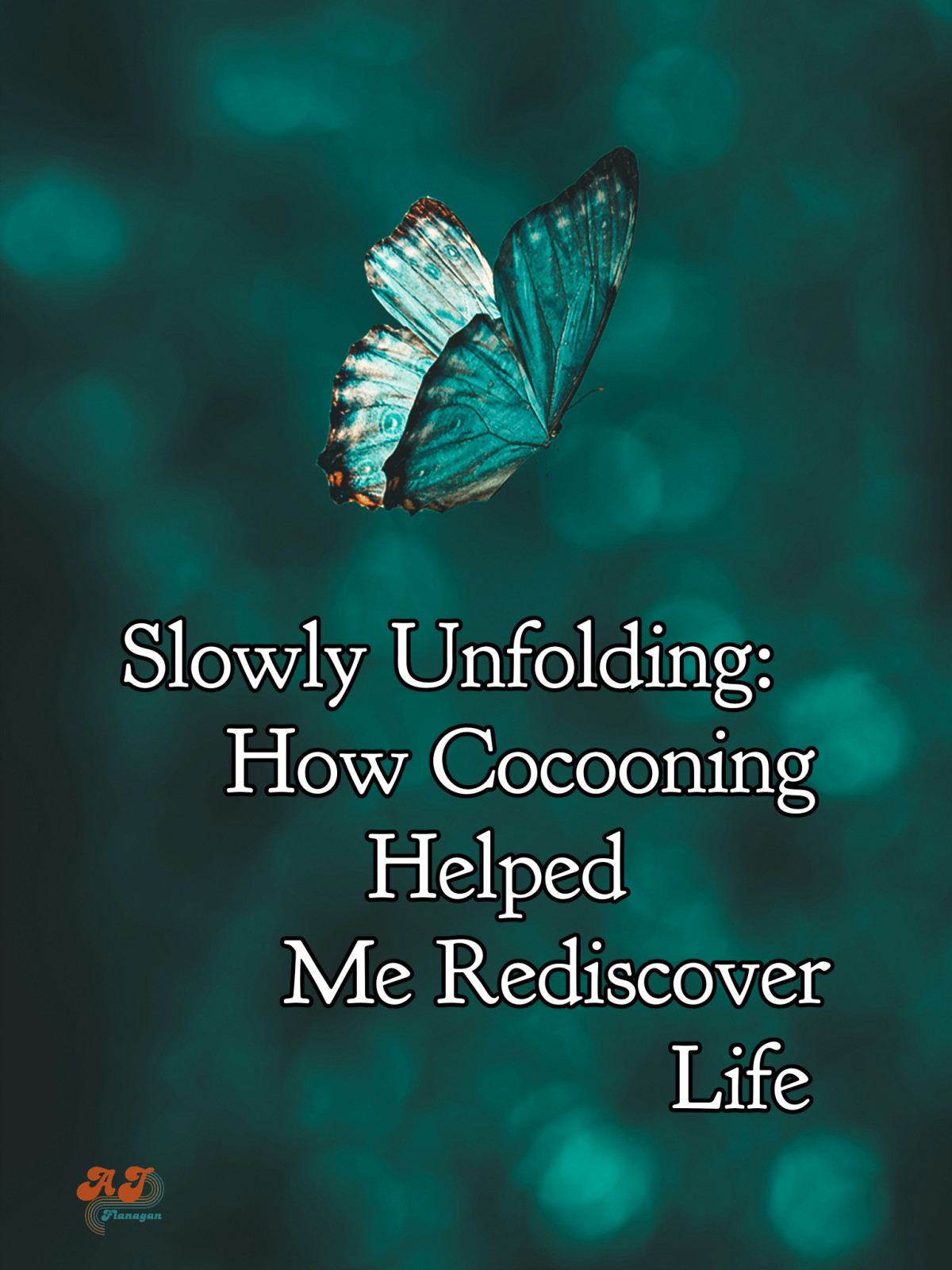 Slowly Unfolding: How Cocooning Helped Me Rediscover Life