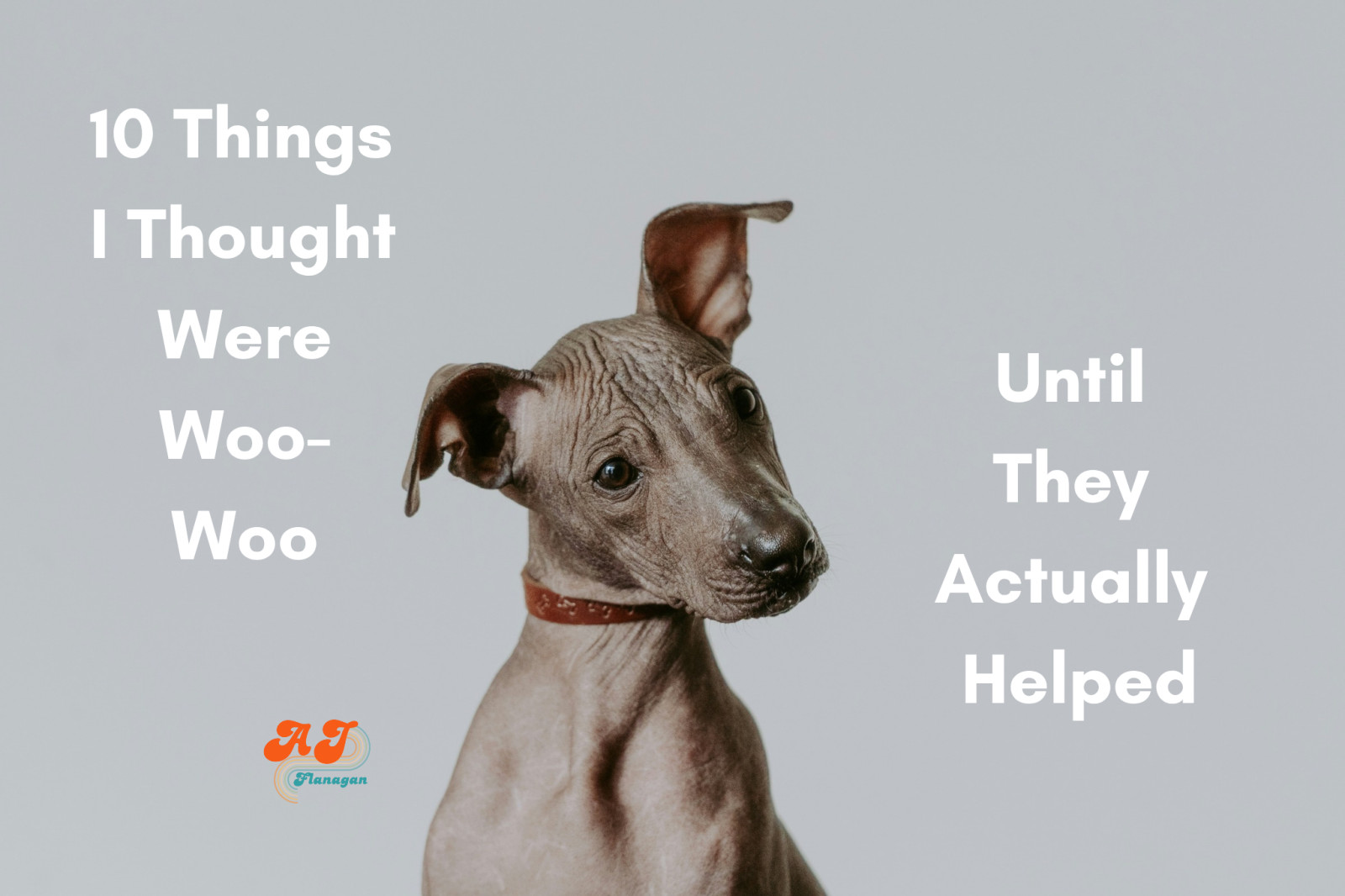 10 Things I Thought Were Woo-Woo—Until They Actually Helped