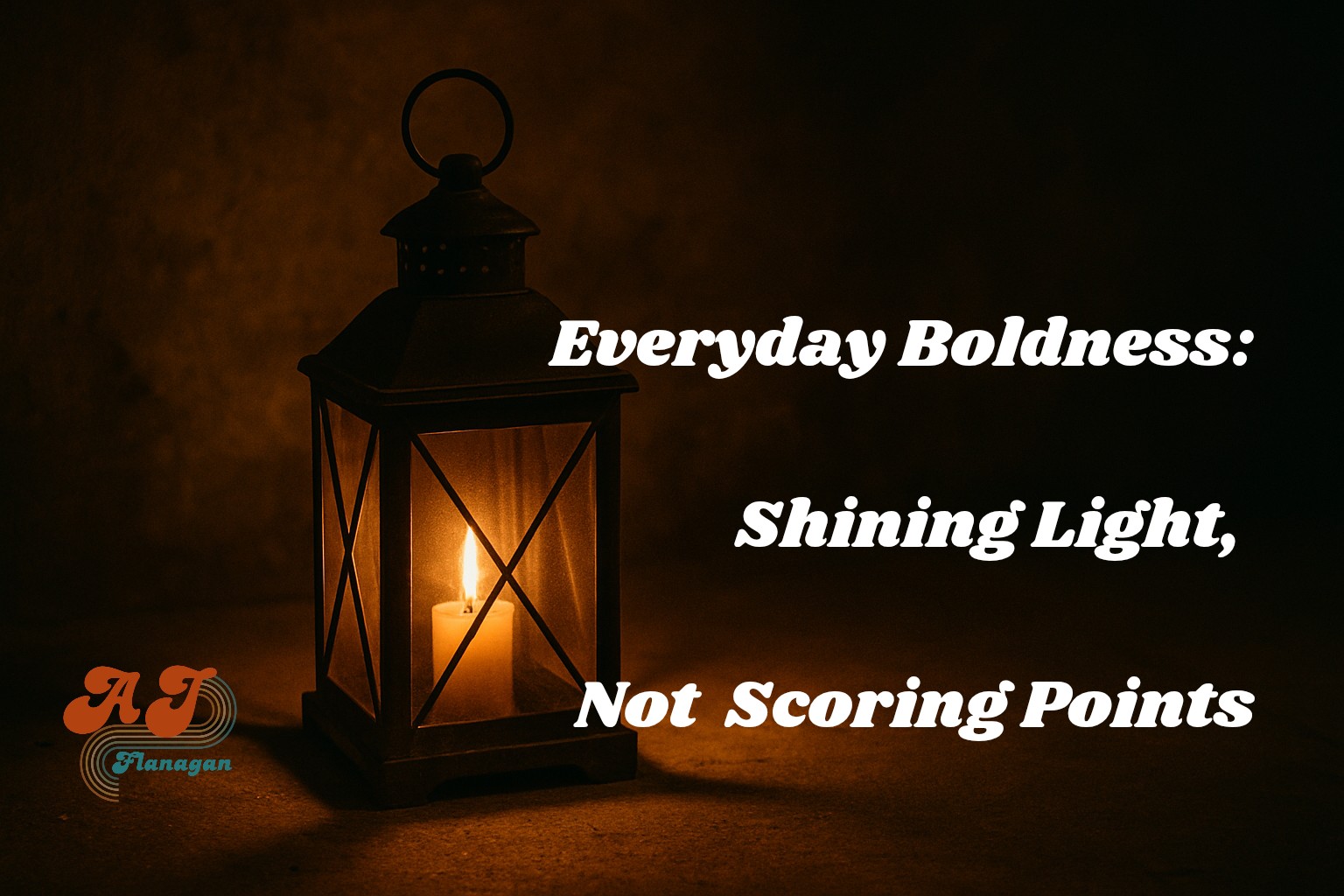 Everyday Boldness: Shining Light, Not Scoring Points