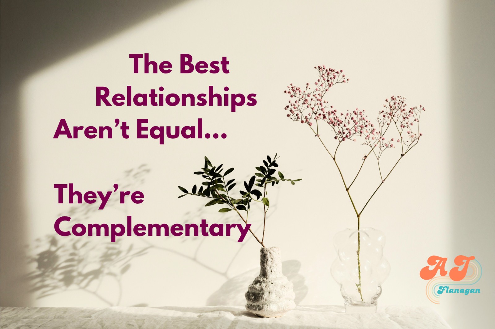 The Best Relationships Aren’t Equal… They’re Complementary