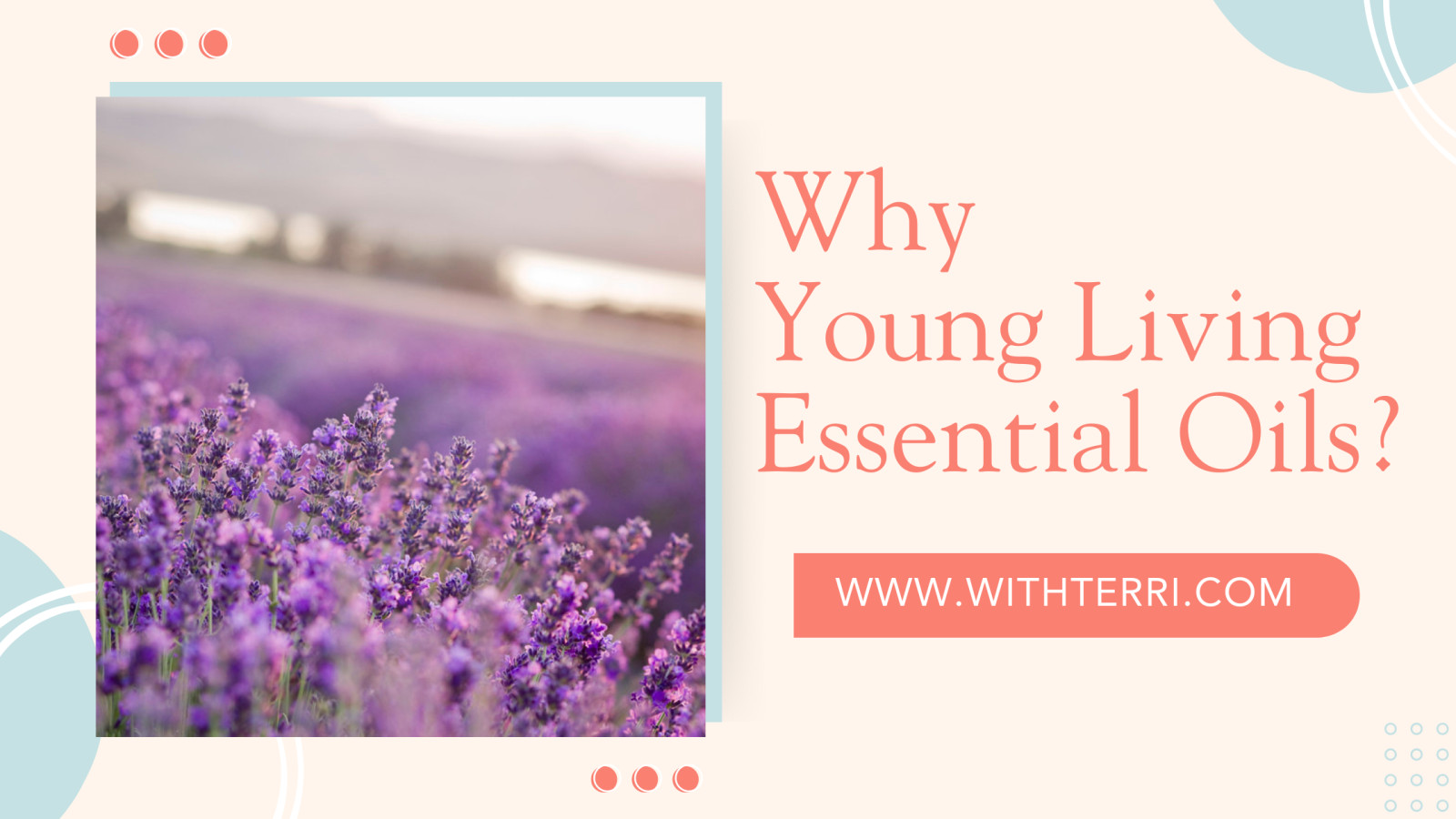 Why Young Living Essential Oils?