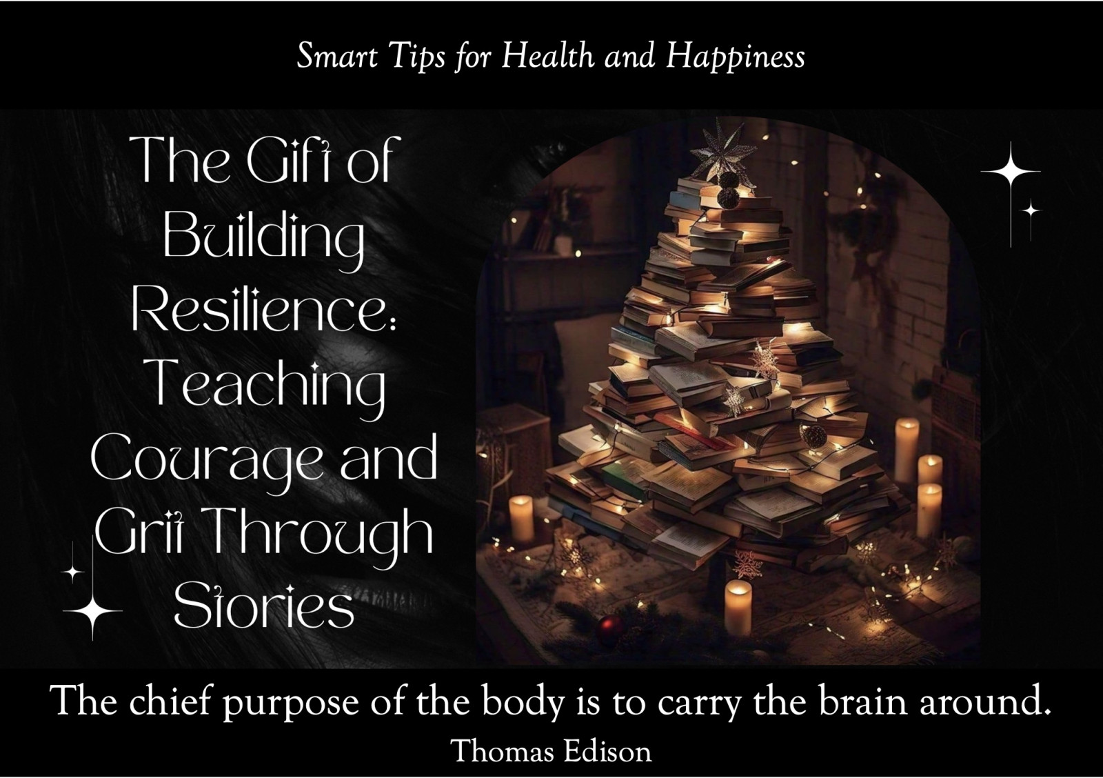 Braniac Bites - The Gift of Building Resilience: Teaching Courage and Grit Through Stories