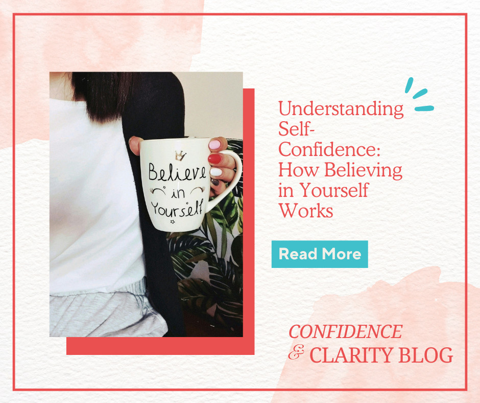 Understanding Self-Confidence: How Believing in Yourself Works