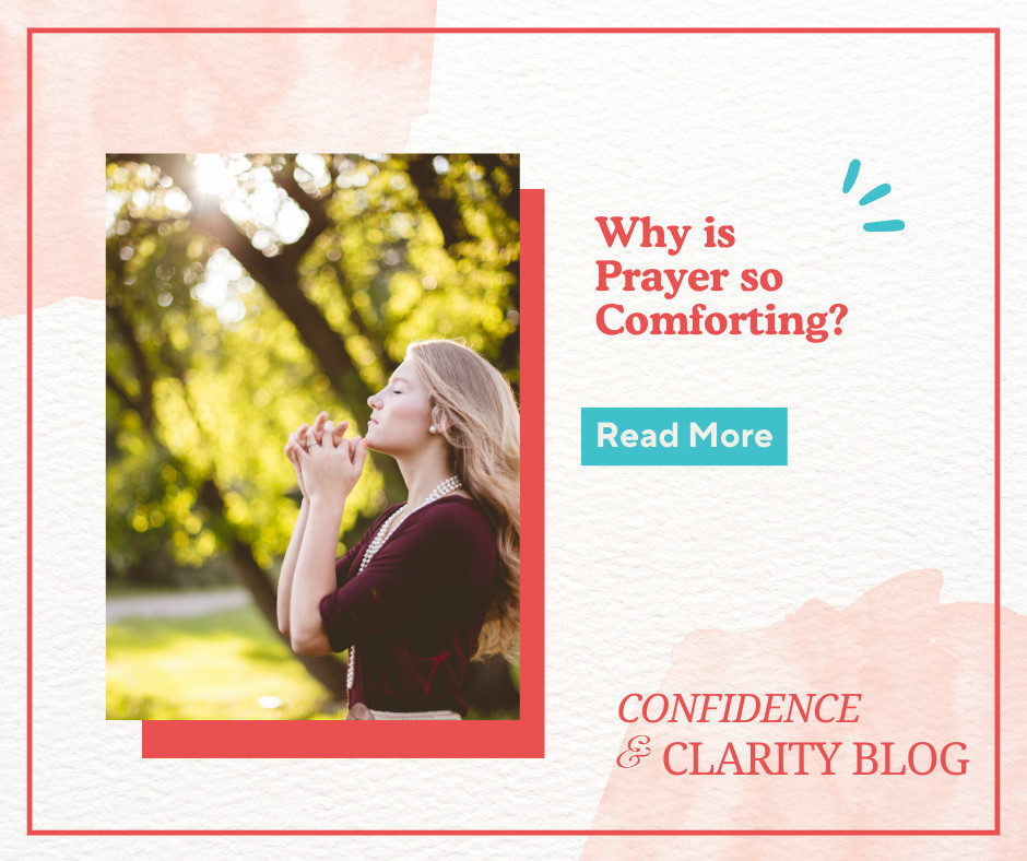 Why is Prayer so Comforting?