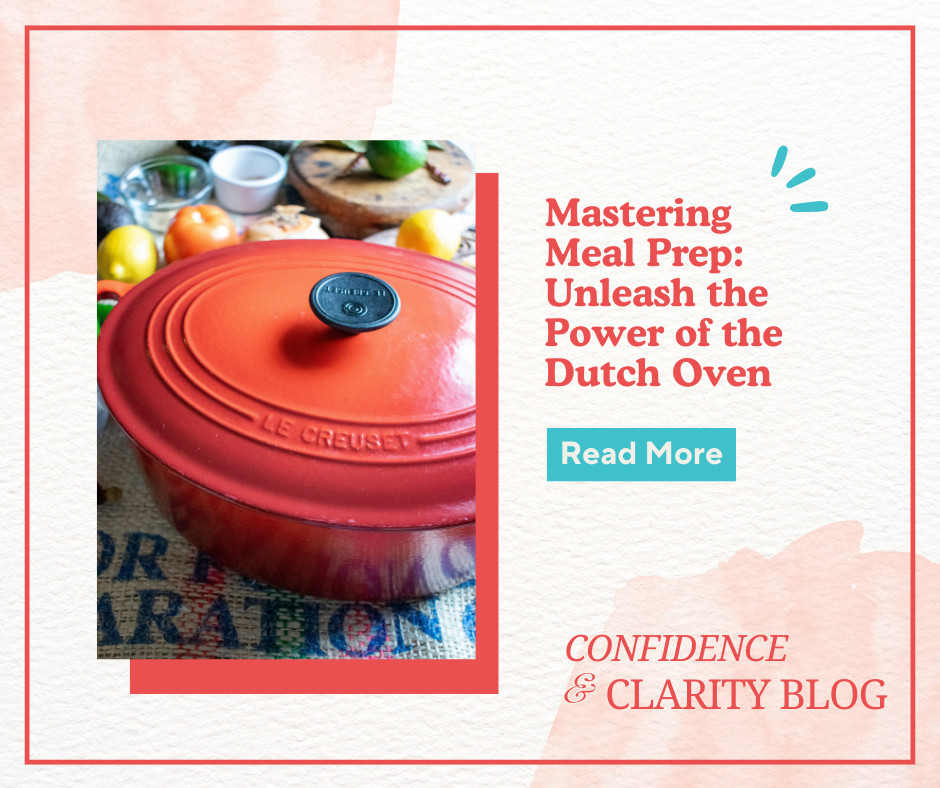 Mastering Meal Prep: Unleash the Power of the Dutch Oven