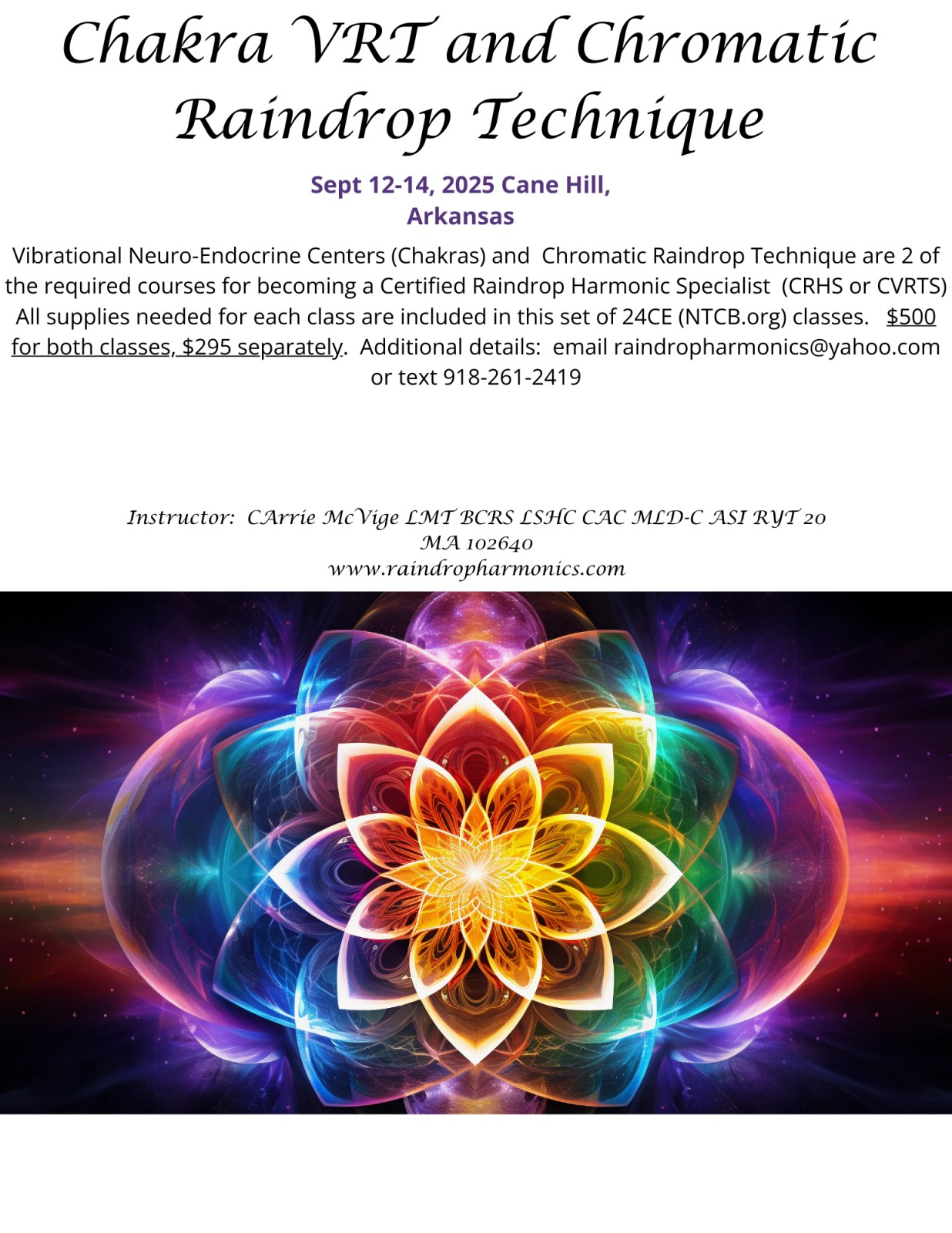 Vibrational Raindrop Retreat:  Neuro-Endocrine (Chakra) and Chromatic (Color Lights)